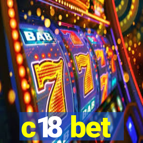 c18 bet